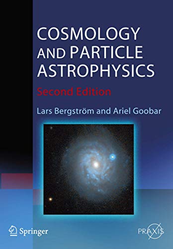 Cosmology and Particle Astrophysics (Springer Praxis Books)